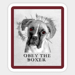 Funny Boxer Design - Obey The Boxer Sticker